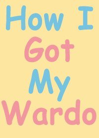 （社交網路同人）How I Got My Wardo馬克花朵羅曼史